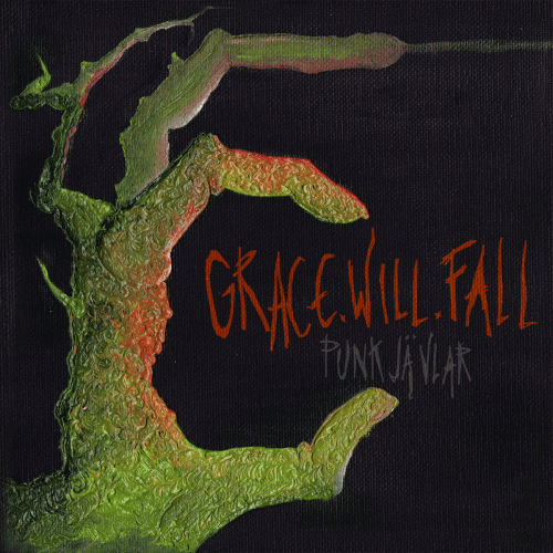 Grace Will Fall : Punkjävlar